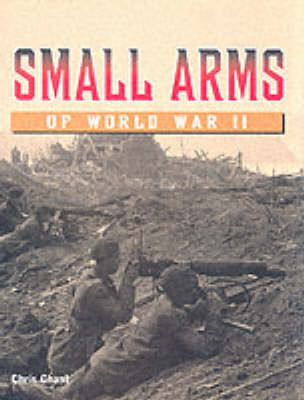 Small Arms of World War II book