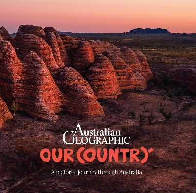 Our Country: A Pictorial Journey Through Australia book