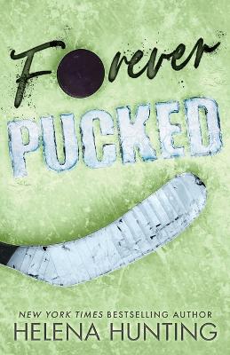 Forever Pucked (Special Edition Paperback) by Helena Hunting