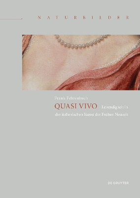 Quasi vivo: Lebendigkeit in der italienischen Kunst der Frühen Neuzeit book