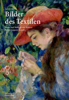 Bilder des Textilen: Mode und Stoffe in der Malerei Pierre-Auguste Renoirs book