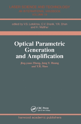 Optical Parametric Generation and Amplification by Jing-Yuan Zhang
