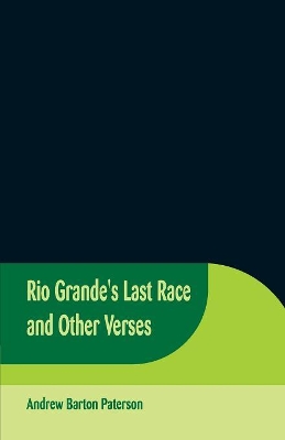 Rio Grande's Last Race and Other Verses book