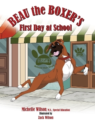 Beau the Boxer's First Day at School book