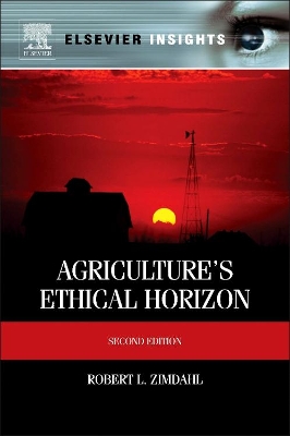 Agriculture's Ethical Horizon by Robert L Zimdahl