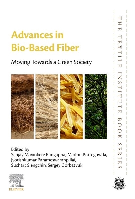 Advances in Bio-Based Fiber: Moving Towards a Green Society book