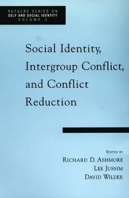 Social Identity, Intergroup Conflict, and Conflict Reduction book