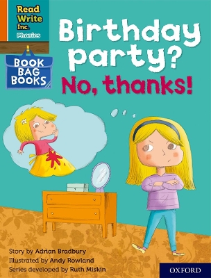 Read Write Inc. Phonics: Birthday party? No, thanks! (Orange Set 4 Book Bag Book 10) book