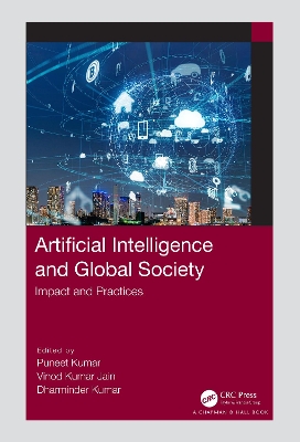 Artificial Intelligence and Global Society: Impact and Practices by Puneet Kumar