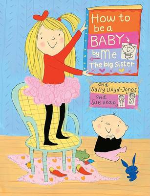 How to Be a Baby . . . by Me, the Big Sister book