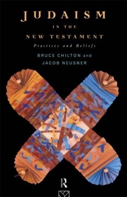 Judaism in the New Testament: Practices and Beliefs book