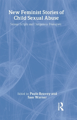 New Feminist Stories of Child Sexual Abuse by Paula Reavey