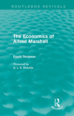 The Economics of Alfred Marshall by David Reisman