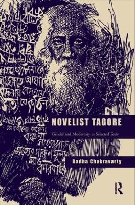 Novelist Tagore by Radha Chakravarty