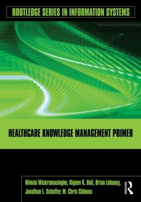 Healthcare Knowledge Management Primer by Rajeev K. Bali