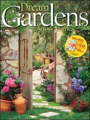 Better Homes & Gardens Dream Gardens Across America book