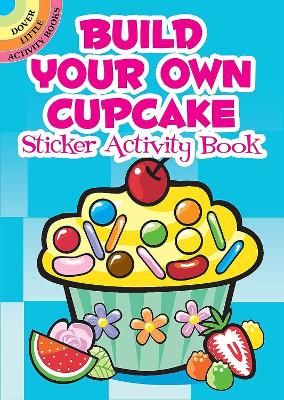 Build Your Own Cupcake Sticker Activity Book book