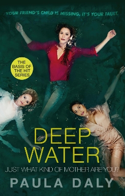 Just What Kind of Mother Are You?: the basis for the TV series DEEP WATER book