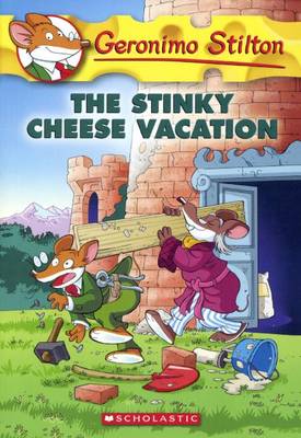 The Stinky Cheese Vacation by Geronimo Stilton