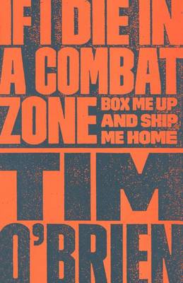 If I Die in a Combat Zone by Tim O'Brien