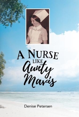 Nurse Like Aunty Mavis book