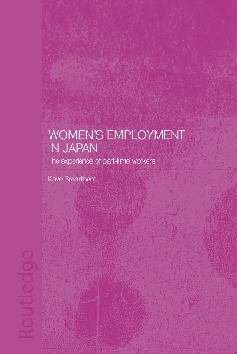 Women's Employment in Japan by Kaye Broadbent