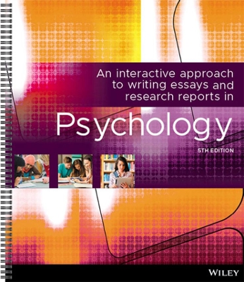 An Interactive Approach Writing Essays Research Reports in Psychology, 5th Edition book