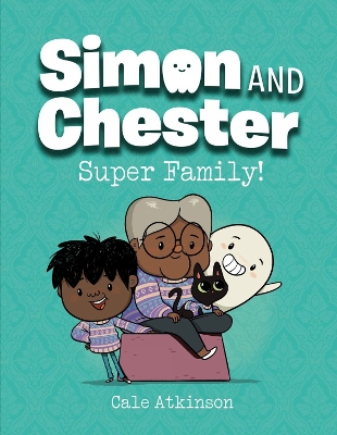 Super Family (Simon and Chester Book #3) book