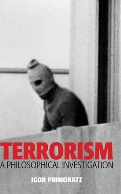 Terrorism by Igor Primoratz