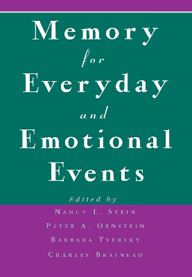 Memory for Everyday and Emotional Events by Nancy L. Stein