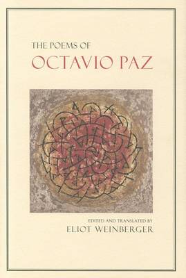 The Poems of Octavio Paz by Octavio Paz