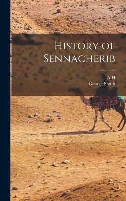 History of Sennacherib by George Smith