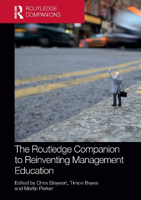 The Routledge Companion to Reinventing Management Education book