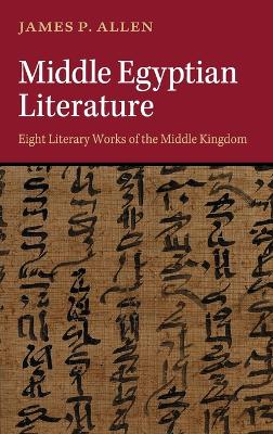 Middle Egyptian Literature by James P. Allen