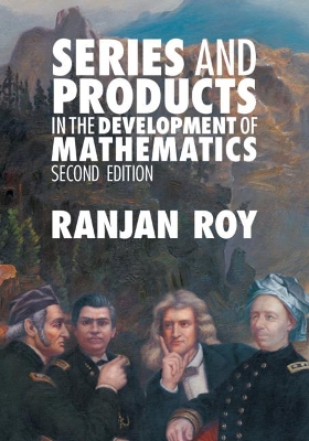 Series and Products in the Development of Mathematics book
