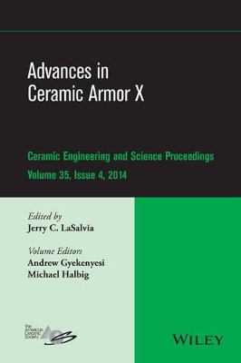 Advances in Ceramic Armor X by Jerry C. LaSalvia