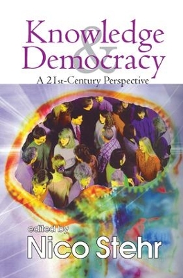 Knowledge and Democracy by Nico Stehr