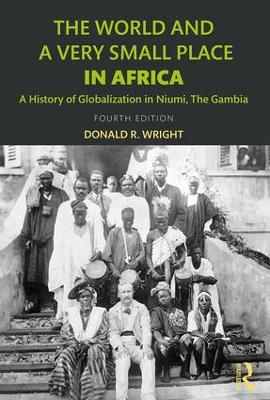 World and a Very Small Place in Africa by Donald R. Wright