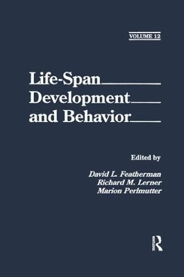 Life-Span Development and Behavior: Volume 12 by David L. Featherman