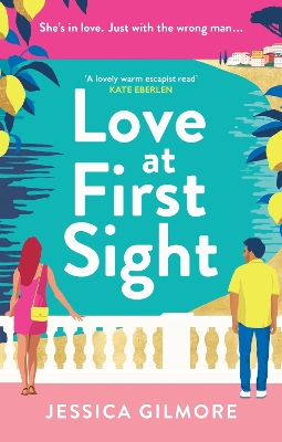 Love at First Sight: The gorgeously escapist and hilarious romcom set in Italy book