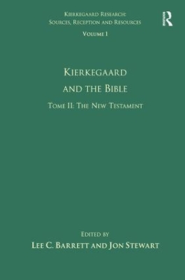Kierkegaard and the Bible by Lee C. Barrett