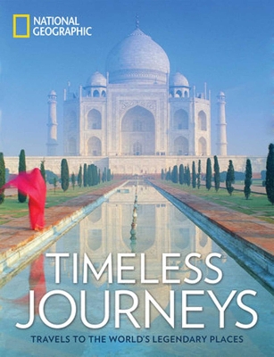 Timeless Journeys: Travels to the World's Legendary Places book