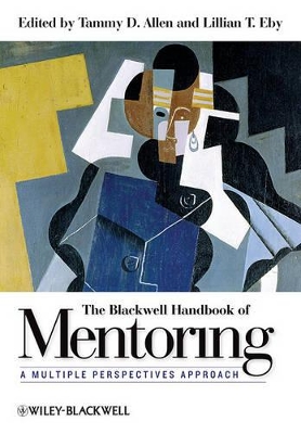 Blackwell Handbook of Mentoring by Tammy D Allen