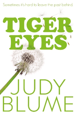 Tiger Eyes by Judy Blume