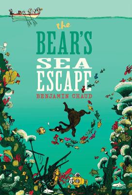 Bear's Sea Escape by Benjamin Chaud