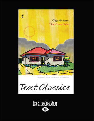 The Home Girls: Text Classics by Olga Masters