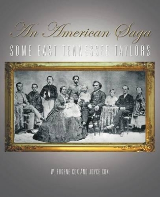 An American Saga: Some East Tennessee Taylors book