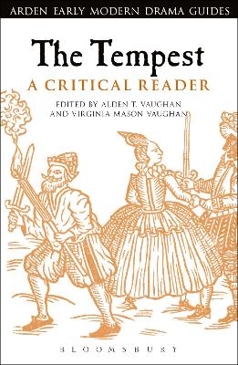 The Tempest: A Critical Reader by Professor Alden T. Vaughan