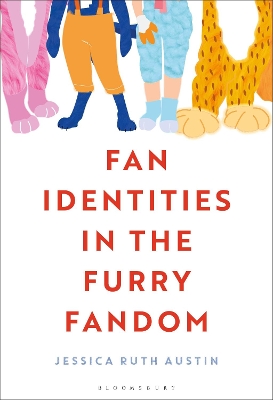 Fan Identities in the Furry Fandom by Jessica Ruth Austin