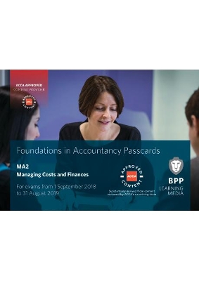 FIA Managing Costs and Finances MA2: Passcards by BPP Learning Media